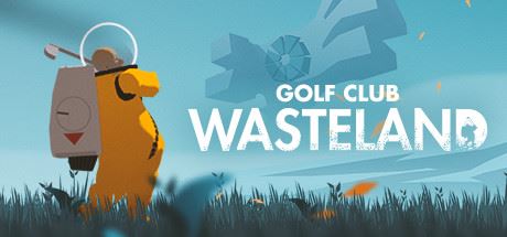 高尔夫乐园：荒凉之地/Golf Club: Wasteland-天渡的游戏小站